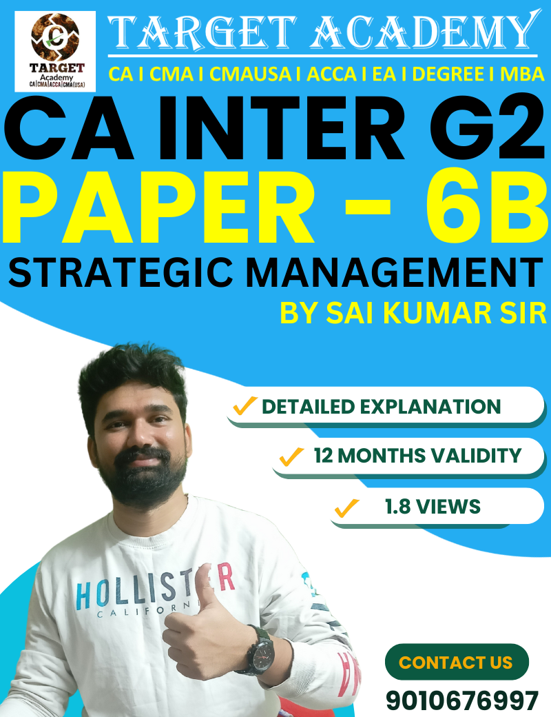 CA INTER G1 PAPER - 6B: STRATEGIC MANAGEMENT BY SAI KUMAR SIR